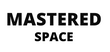 Mastered Space